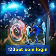 120bet com login